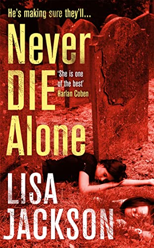 Never Die Alone: New Orleans series, book 8 (New Orleans thrillers)