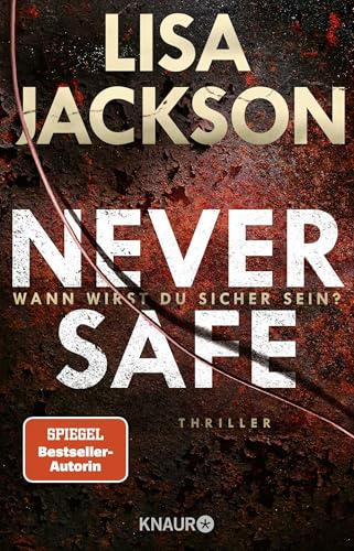 Never Safe - Wann wirst du sicher sein?: Thriller von Knaur HC