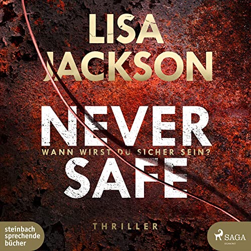 Never Safe: Wann wirst du sicher sein? von Steinbach Sprechende Bücher (Edel)