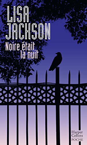 Noire était la nuit: Une enquête des inspecteurs Ruben Montoya et Rick Bentz