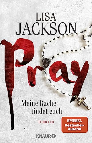 Pray - Meine Rache findet euch: Ein neuer Fall für Bentz und Montoya. Thriller | SPIEGEL Bestseller-Autorin von Knaur HC
