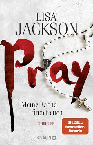 Pray - Meine Rache findet euch: Ein neuer Fall für Bentz und Montoya. Thriller | SPIEGEL Bestseller-Autorin von Knaur HC