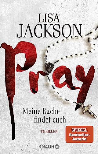 Pray - Meine Rache findet euch: Ein neuer Fall für Bentz und Montoya. Thriller | SPIEGEL Bestseller-Autorin Pray - Meine Rache findet euch: Ein neuer Fall für Bentz und Montoya. Thriller | SPIEGEL Bestseller-Autorin