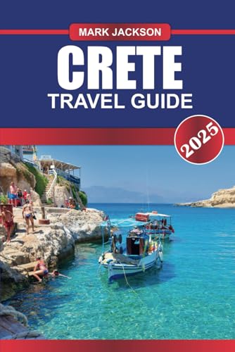 CRETE Travel Guide 2025: Discover Ancient Ruins, Stunning Beaches, and Rich Traditions on Greece's Largest Island. CRETE Travel Guide 2025: Discover Ancient Ruins, Stunning Beaches, and Rich Traditions on Greece's Largest Island. von Independently published