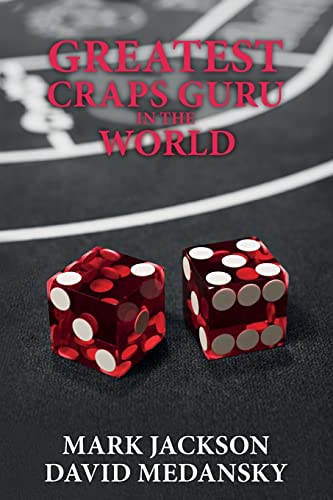 Greatest Craps Guru In The World Greatest Craps Guru In The World von CREATESPACE