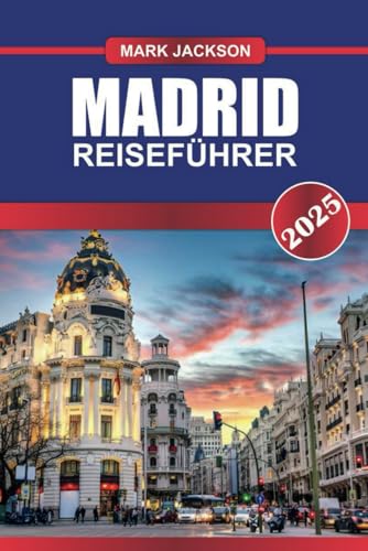 MADRID Reiseführer 2025: Entdecken Sie Spaniens Hauptstadt – Weltklasse-Museen, belebte Plätze und kulinarische Erlebnisse. MADRID Reiseführer 2025: Entdecken Sie Spaniens Hauptstadt – Weltklasse-Museen, belebte Plätze und kulinarische Erlebnisse. von Independently published