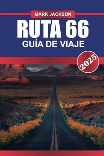 RUTA 66 Guía de Viaje 2025: Explore la historia cultural, las diversas atracciones y los restaurantes locales a lo largo de una de las carreteras más antiguas de Estados Unidos RUTA 66 Guía de Viaje 2025: Explore la historia cultural, las diversas atracciones y los restaurantes locales a lo largo de una de las carreteras más antiguas de Estados Unidos von Independently published