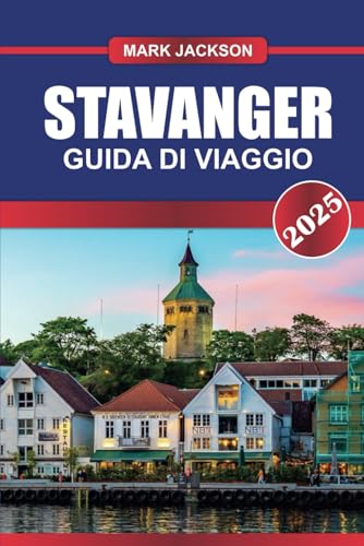 STAVANGER Guida di viaggio 2025: Scopri il gioiello costiero della Norvegia: strade storiche, scena culturale vivace e porta d'accesso ai fiordi. STAVANGER Guida di viaggio 2025: Scopri il gioiello costiero della Norvegia: strade storiche, scena culturale vivace e porta d'accesso ai fiordi. von Independently published
