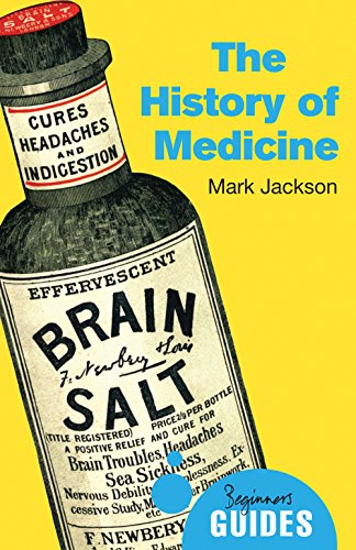 The History of Medicine: A Beginner's Guide (Beginner's Guides)