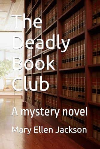 The Deadly Book Club: A mystery novel von E&MJ