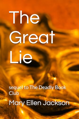 The Great Lie: sequel to The Deadly Book Club von Independently published