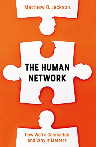 The Human Network: How We’re Connected and Why It Matters