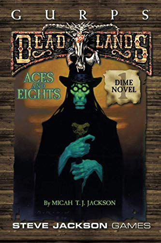 GURPS Deadlands Dime Novel 1: Aces and Eights