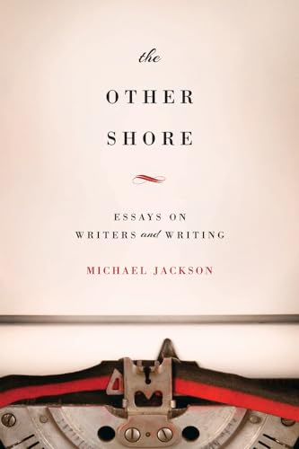 The Other Shore: Essays on Writers and Writing