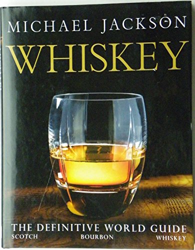 Whiskey: The Definitive World Guide Whiskey: The Definitive World Guide