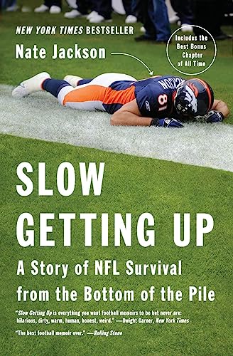 Slow Getting Up: A Story of NFL Survival from the Bottom of the Pile von Harper Perennial