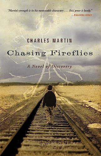 Chasing Fireflies: A Novel of Discovery von Thomas Nelson