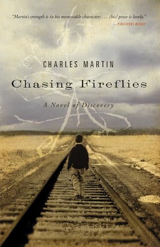 Chasing Fireflies: A Novel of Discovery Chasing Fireflies: A Novel of Discovery von Thomas Nelson