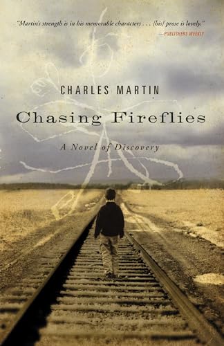 Chasing Fireflies: A Novel of Discovery von Thomas Nelson