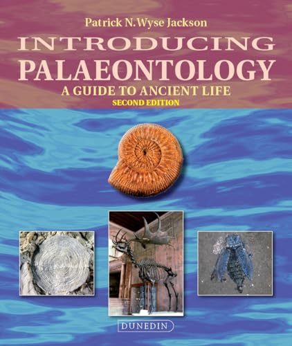 Introducing Palaeontology: A Guide to Ancient Life (Introducing Earth and Environmental Sciences) von Dunedin Academic Press