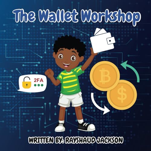 Crypto Kids: The Wallet Workshop von bowker