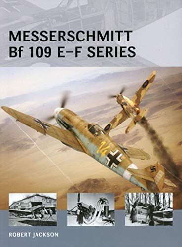 Messerschmitt Bf 109 E–F series (Air Vanguard, Band 23)