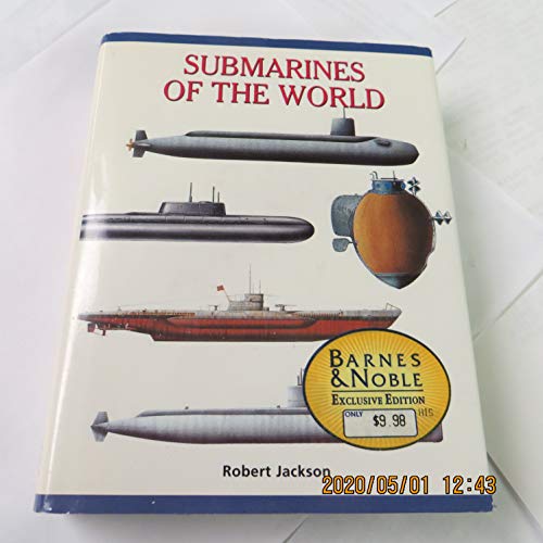 Submarines of the World: Over 200 of the world's greatest submarines (Expert Guide S.)