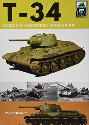 T-34: Russia's Armoured Spearhead (Tank Craft)