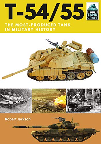 T-54/55: Soviet Cold War Main Battle Tank: Soviet Cold War Battle Tank (Tank Craft, 16)