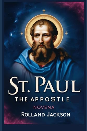 St. Paul the Apostle Novena von Independently published