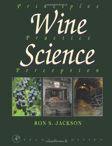 Wine Science: Principles, Practice, Perception (Food Science and Technology)