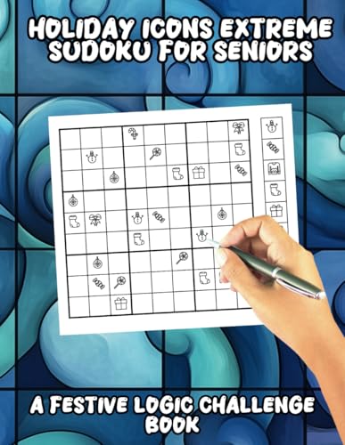 Holiday Icons Extreme Sudoku for Seniors: A Festive Logic Challenge von Independently published