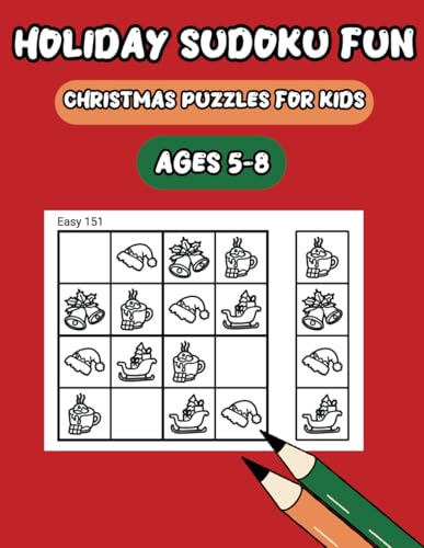 Holiday Sudoku Fun: 160 Christmas-Themed Sudoku Puzzles for Kids Ages 5-8! von Independently published
