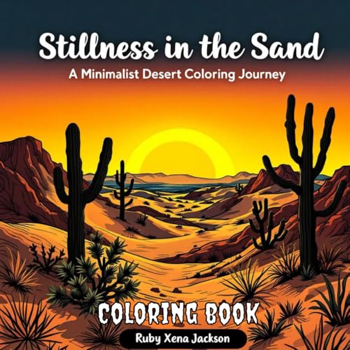 Stillness in the Sand: A Minimalist Desert Coloring Journey von Independently published
