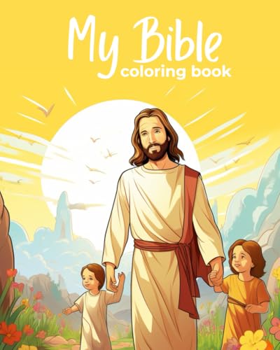 My Bible Coloring Book: Stories of Jesus – A Fun and Inspirational Coloring Book for Kids von Independently published