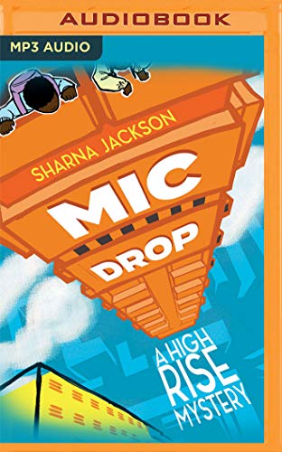 Mic Drop (High-rise Mystery, Band 2)