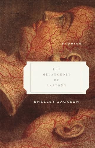 The Melancholy of Anatomy: Stories von Anchor
