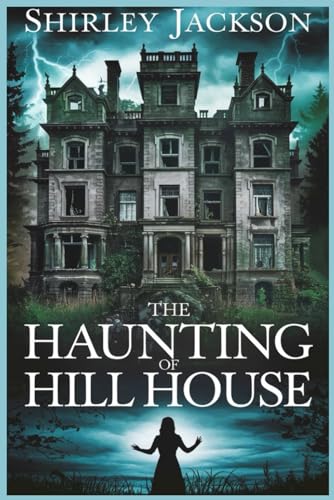 The Haunting of Hill House The Haunting of Hill House