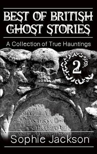 Best of British Ghost Stories: Volume 2 (The Best of British Ghosts, Band 2) von Independently published