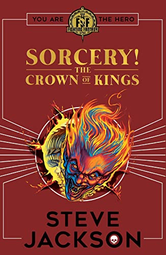 Fighting Fantasy: Sorcery 4: The Crown of Kings von Scholastic