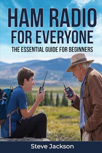 Ham Radio For Everyone: The Essential Guide For Beginners with Simple and Affordable Steps to Start Today Ham Radio For Everyone: The Essential Guide For Beginners with Simple and Affordable Steps to Start Today von Book Mouse Publishing