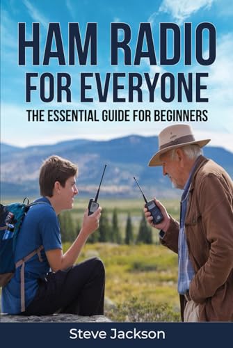 Ham Radio For Everyone: The Essential Guide For Beginners with Simple and Affordable Steps to Start Today Ham Radio For Everyone: The Essential Guide For Beginners with Simple and Affordable Steps to Start Today von Book Mouse Publishing