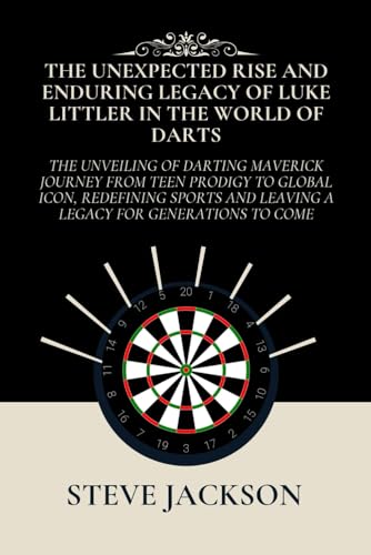 THE UNEXPECTED RISE AND ENDURING LEGACY OF LUKE LITTLER IN THE WORLD OF DARTS: The Unveiling of Darting Maverick Journey from Teen Prodigy to Global Icon, Redefining Sports and Leaving a Legacy