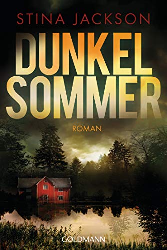 Dunkelsommer: Der Nr.1-Bestseller aus Schweden - Roman von Goldmann TB