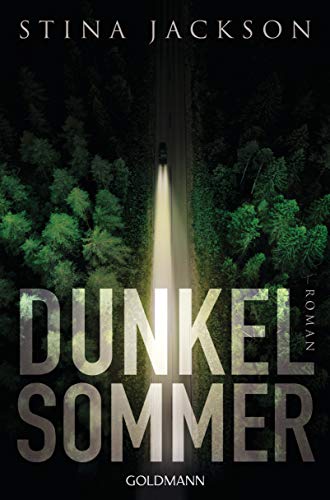 Dunkelsommer: Der Nr.1-Bestseller aus Schweden - Roman