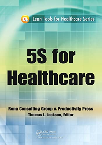 5S for Healthcare (Lean Tools for Healthcare)