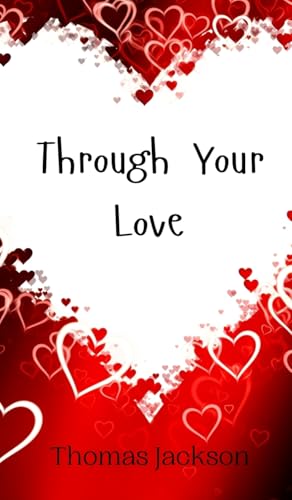 Through Your Love von Creative Arts Management OÜ