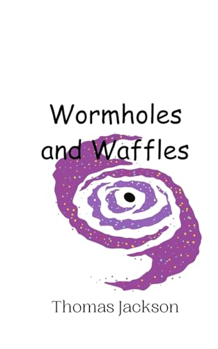 Wormholes and Waffles von Creative Arts Management OÜ