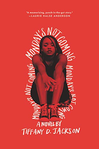 Monday's Not Coming: A Psychological Thriller by the Author of Allegedly