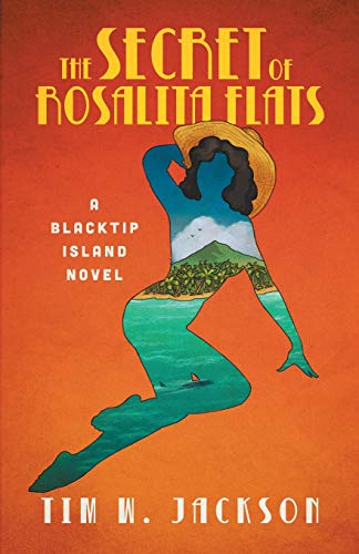 The Secret of Rosalita Flats: a Blacktip Island novel (Blackstip Island, Band 2) von Devonshire House Press
